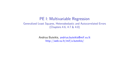 Generalized Least Squares, Heteroskedastic and Autocorrelated Errors (Chapters 4.6, 4.7 & 4.8)