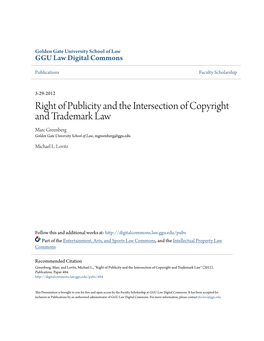 Right of Publicity and the Intersection of Copyright and Trademark Law Marc Greenberg Golden Gate University School of Law, Mgreenberg@Ggu.Edu