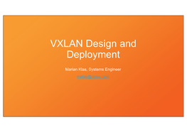 VXLAN Design and Deployment