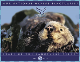 The National Marine Sanctuary System National Oceanic Wants to Acknowledge the Our National Marine Sanctuaries Embrace Part of Our Collective Riches As a Nation