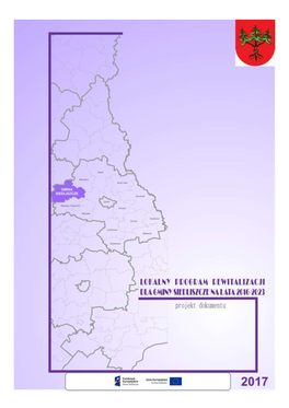 Lokalny Program Rewitalizacji Dla Gminy Siedliszcze Na Lata 2016 - 2023 Został Opracowany Przez Firmę Eurocompass Sp