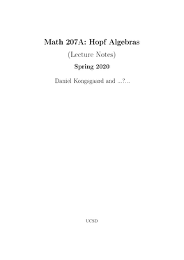 Hopf Algebras (Lecture Notes) Spring 2020