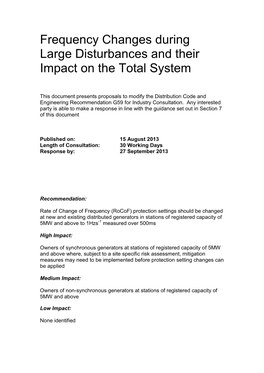 Frequency Changes During Large Disturbances and Their Impact on the Total System