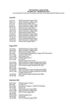 THE FOOTBALL ASSOCIATION FIXTURE LIST – SEASON 2014-2015 (Not Including FA Youth Cup, FA County Youth Cup, FA Sunday Cup &