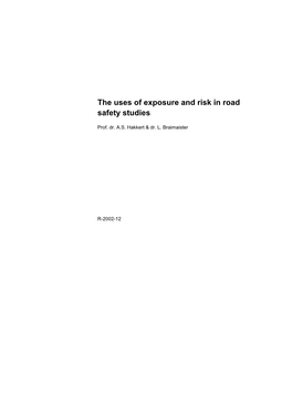 The Uses of Exposure and Risk in Road Safety Studies