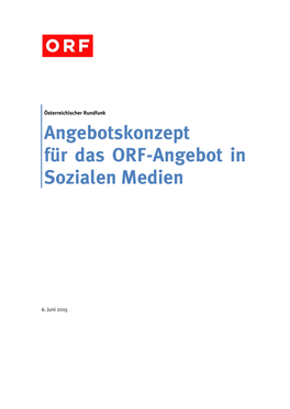 Angebotskonzept Für Das ORF-Angebot in Sozialen Medien