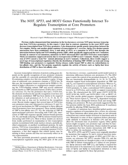 The NOT, SPT3, and MOT1 Genes Functionally Interact to Regulate Transcription at Core Promoters MARTINE A