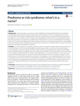 Prodrome Or Risk Syndrome: What’S in a Name? Pierre Alexis Geoffroy1,2 and Jan Scott3*