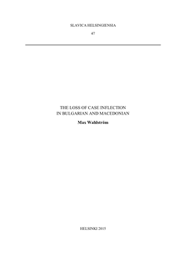 The Loss of Case Inflection in Bulgarian and Macedonian