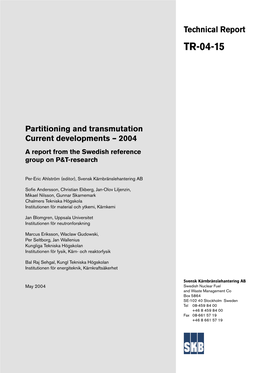 Partitioning and Transmutation Current Developments – 2004 a Report from the Swedish Reference Group on P&T-Research