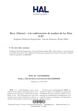 Recy (Marne) : À La Redécouverte De Tombes De La Tène A-B ? Stéphanie Desbrosse-Degobertière, Vincent Desbrosse, Émilie Millet
