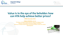 How Can HTA Help Achieve Better Prices? ISPOR, November 2018