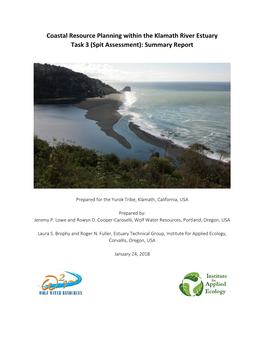 Coastal Resource Planning Within the Klamath River Estuary, Task 3 (Spit Assessment): Summary Report