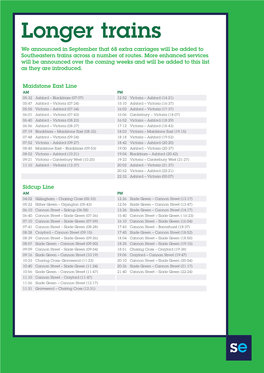 Longer Trains We Announced in September That 68 Extra Carriages Will Be Added to Southeastern Trains Across a Number of Routes