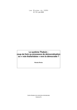 Le Système Thaksin : Coup De Frein Au Processus De Démocratisation Ou « Voie Thaïlandaise » Vers La Démocratie ?