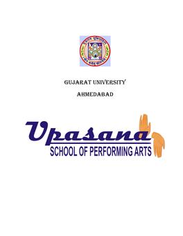 Upasana School of Performing Arts Is an Endeavor of Gujarat University