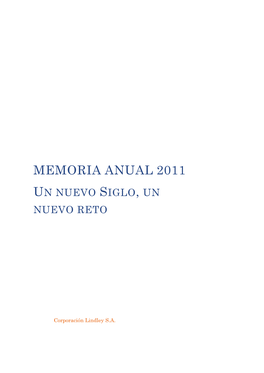 Memoria Anual 2011 Un Nuevo Siglo, Un