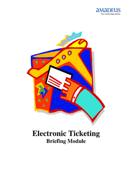 Electronic Ticketing Briefing Module