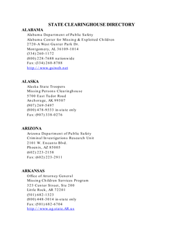 STATE CLEARINGHOUSE DIRECTORY ALABAMA Alabama Department of Public Safety Alabama Center for Missing & Exploited Children 2720-A West Gunter Park Dr