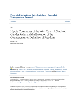 Hippie Communes of the West Coast: a Study of Gender Roles and the Evolution of the Counterculture's Definition of Freedom Lisa A