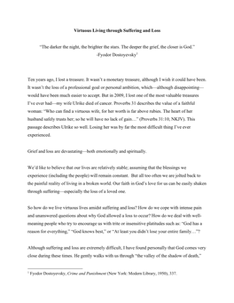 Virtuous Living Through Suffering and Loss “The Darker the Night, the Brighter the Stars. the Deeper the Grief, the Closer Is