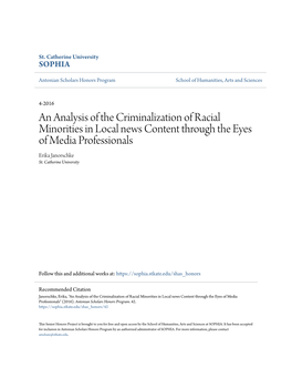 An Analysis of the Criminalization of Racial Minorities in Local News Content Through the Eyes of Media Professionals Erika Janorschke St