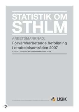 Förvärvsarbetande 2007 (Pdf, 948 Kb, Nytt Fönster)