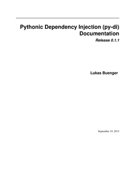 Pythonic Dependency Injection (Py-Di) Documentation Release 0.1.1