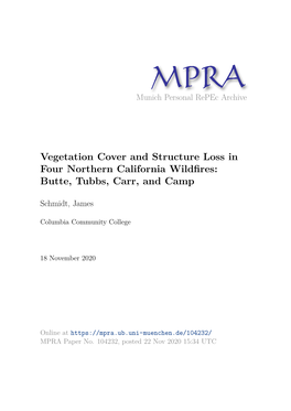 Vegetation Cover and Structure Loss in Four Northern California Wildﬁres: Butte, Tubbs, Carr, and Camp