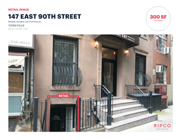 147 EAST 90TH STREET 300 SF for Lease Between Lexington and Third Avenues YORKVILLE NEW YORK | NY