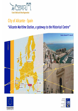 City of Alicante - Spain “Alicante Maritime Station, a Gateway to the Historical Centre” INDEX