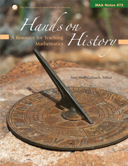 Hands on History a Resource for Teaching Mathematics © 2007 by the Mathematical Association of America (Incorporated)