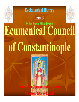 The Holy Ecumenical Council of Constantinople