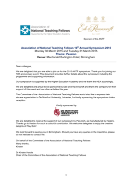 Association of National Teaching Fellows 10Th Annual Symposium 2015 Monday 30 March 2015 and Tuesday 31 March 2015 Theme: Passio