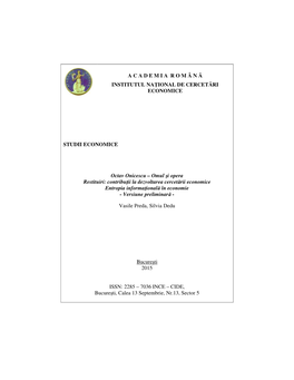 Octav Onicescu – Omul Şi Opera Restituiri: Contribu Ţii La Dezvoltarea Cercet Ării Economice Entropia Informa Ţional Ă În Economie - Versiune Preliminar Ă