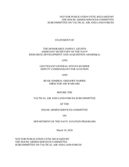 Not for Publication Until Released by the House Armed Services Committee Subcommittee on Tactical Air and Land Forces Statemen