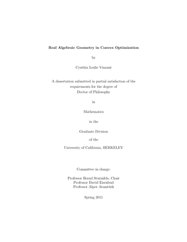 Real Algebraic Geometry in Convex Optimization by Cynthia Leslie Vinzant a Dissertation Submitted in Partial Satisfaction Of