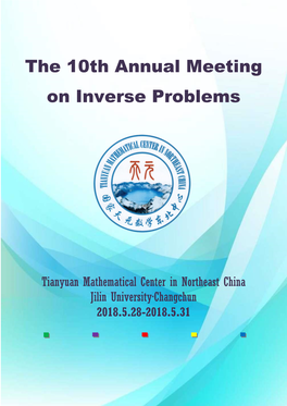 The 10Th Annual Meeting on Inverse Problems