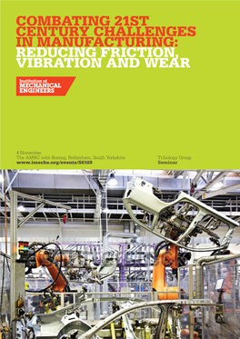 Combating 21St Century Challenges in Manufacturing: Reducing Friction, Vibration and Wear