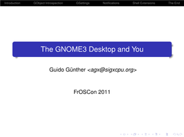 The GNOME3 Desktop and You