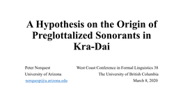 A Hypothesis on the Origin of Preglottalized Sonorants in Kra-Dai