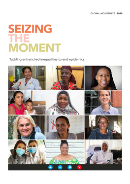2020 Global AIDS Update ⁠— Seizing the Moment ⁠— Tackling Entrenched Inequalities to End Epidemics