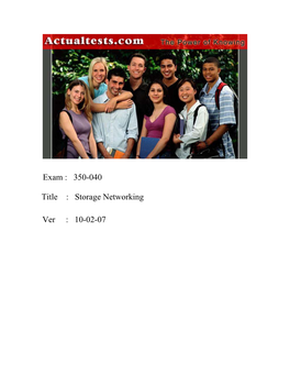 Exam : 350-040 Title : Storage Networking Ver : 10-02-07