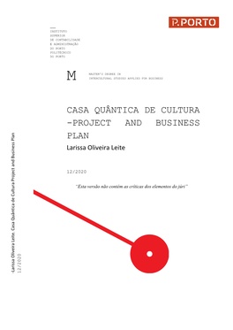 CASA QUÂNTICA DE CULTURA -PROJECT and BUSINESS PLAN Larissa Oliveira Leite