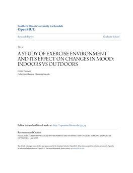 A STUDY of EXERCISE ENVIRONMENT and ITS EFFECT on CHANGES in MOOD: INDOORS VS OUTDOORS Colin Fannon Colin Robert Fannon, Cfannon@Siu.Edu