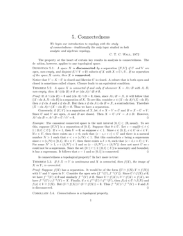 5. Connectedness We Begin Our Introduction to Topology with the Study of Connectedness—Traditionally the Only Topic Studied in Both Analytic and Algebraic Topology