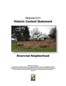 Rivercrest Context Statement Took Place Through a Focused Reconnaissance Survey and Subsequent Site Visits in March and April of 2011