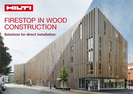 FIRESTOP in WOOD CONSTRUCTION Solutions for Direct Installation