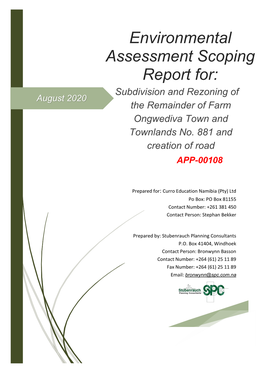 Environmental Assessment Scoping Report For: Subdivision and Rezoning of August 2020 the Remainder of Farm Ongwediva Town and Townlands No