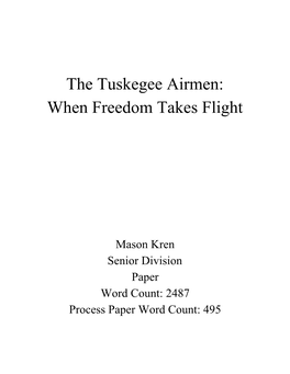 The Tuskegee Airmen: When Freedom Takes Flight